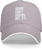 Sorry Cant Horses Bye Baseball Cap Adult Polyester Casual Sunhat For Unisex Women Outdoor