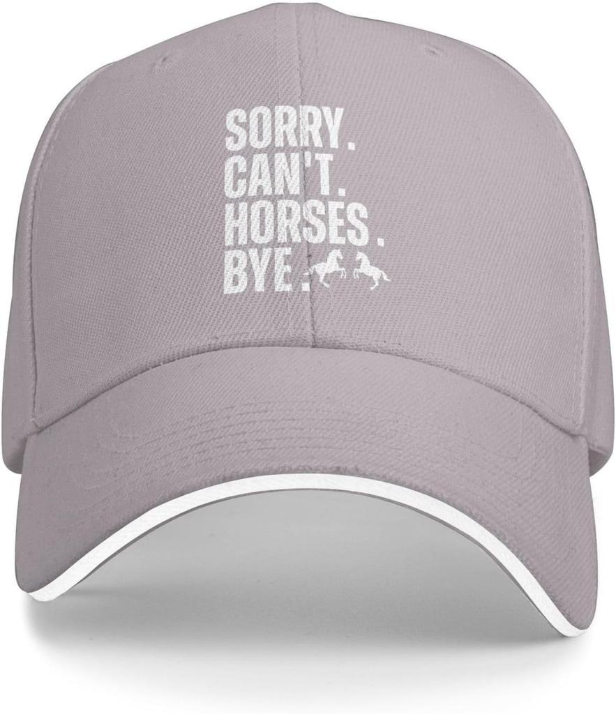 Sorry Cant Horses Bye Baseball Cap Adult Polyester Casual Sunhat For Unisex Women Outdoor