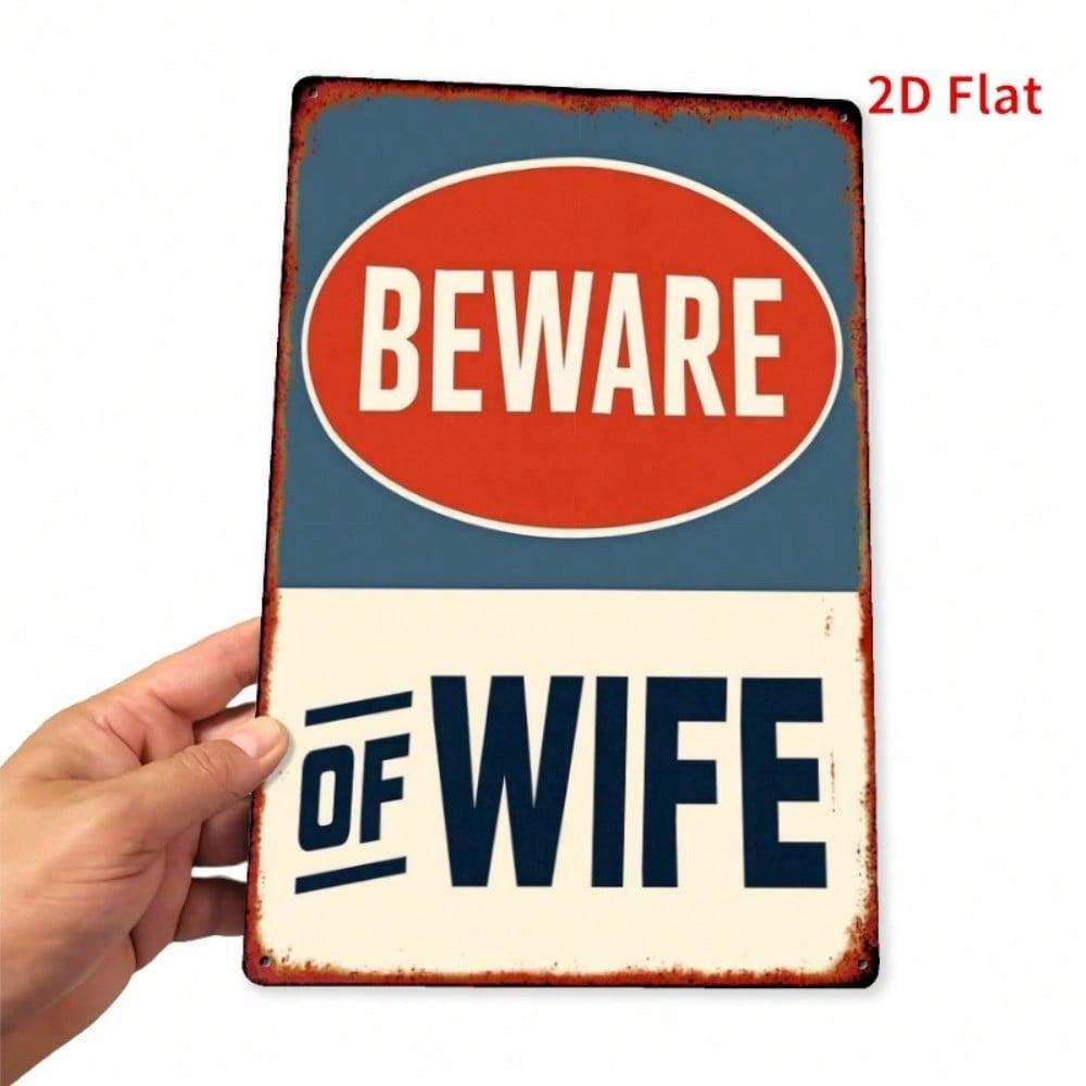 Vintage Beware Of Your Wife Metal Wall Art Rustic Square Tin Sign 7.8x11.8 Inch Retro Home Decor Plaque