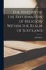 Buch The History of the Reformation of Religion Within the Realm of Scotland