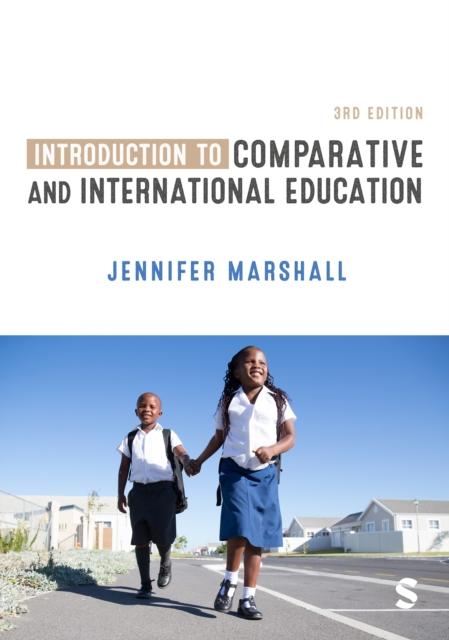 The Introduction To Comparative and International Education Book