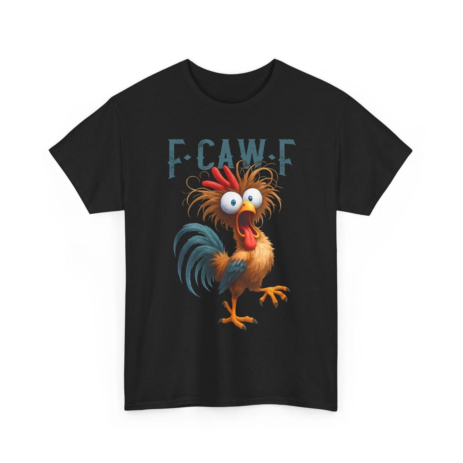 F-Caw-F Chicken Shirt, FCAWF Chicken Women Men Funny Shirt S
