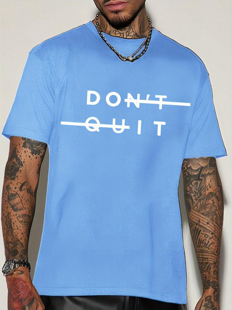 Unisex Short Sleeve Crew Neck T Shirt Dont Quit Positive Motivational Text Graphic Mindset Theme Casual Cotton Streetwear Tee