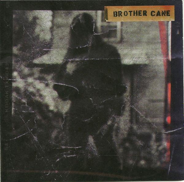 

CD BROTHER CANE - Brother Cane 077778779728 Virgin US Rock Used