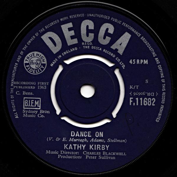 

7inch Record KATHY KIRBY - Dance On F11682 Decca 1963 UK Pop Used