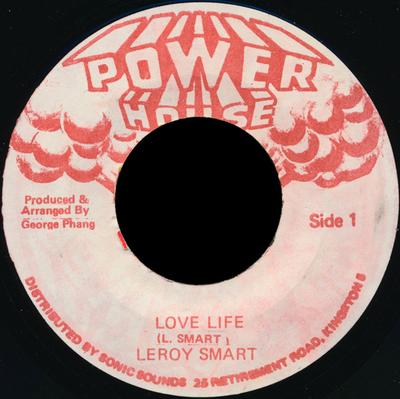 7-tums skiva LEROY SMART - Love Life NONE Power House Jamaica Reggae, Ska & Dub Använd