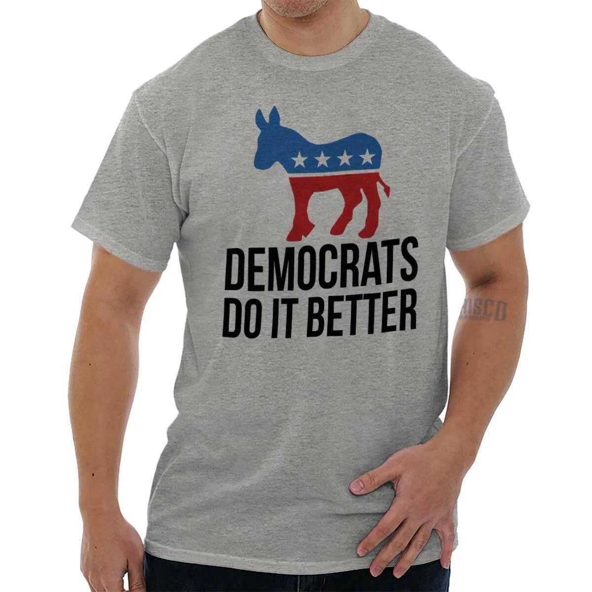 Democrats Do It Better Political Election Womens or Mens Crewneck T Shirt Tee XL