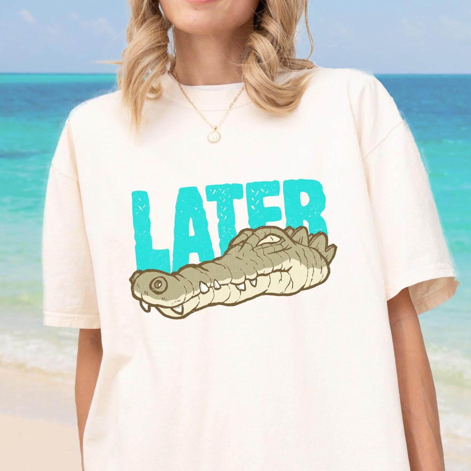 Later Gator Comfort Colors Tee – Funny Alligator Graphic, Sarcastic Saying 4XL