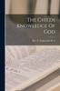 The The Childs Knowledge Of God Book