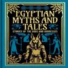 Egyptian Myths and Tales by Donald A. Mackenzie Hardback Book 9781398855076