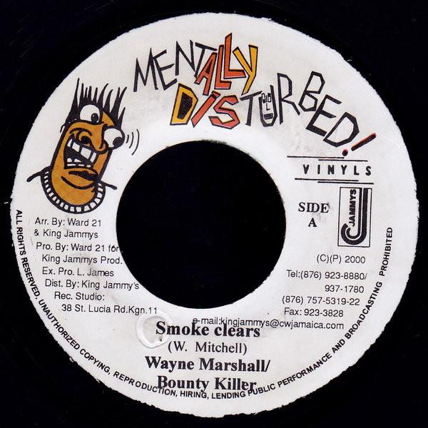 7inch Record WAYNE MARSHALL / BOUNTY KILLER - Smoke Clears NONE Mentally Distur 2000 Jamaica Reggae, Ska & Dub Used