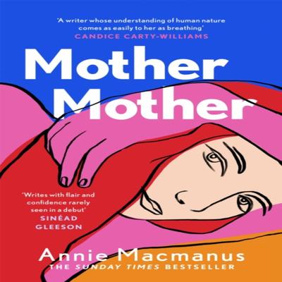 Mother Mother by Annie Macmanus Paperback Book 9781472275929