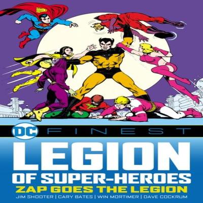 DC Finest Legion of SuperHeroes Zap Goes the Legion by Jim Shooter Paperback Book 9781779528490