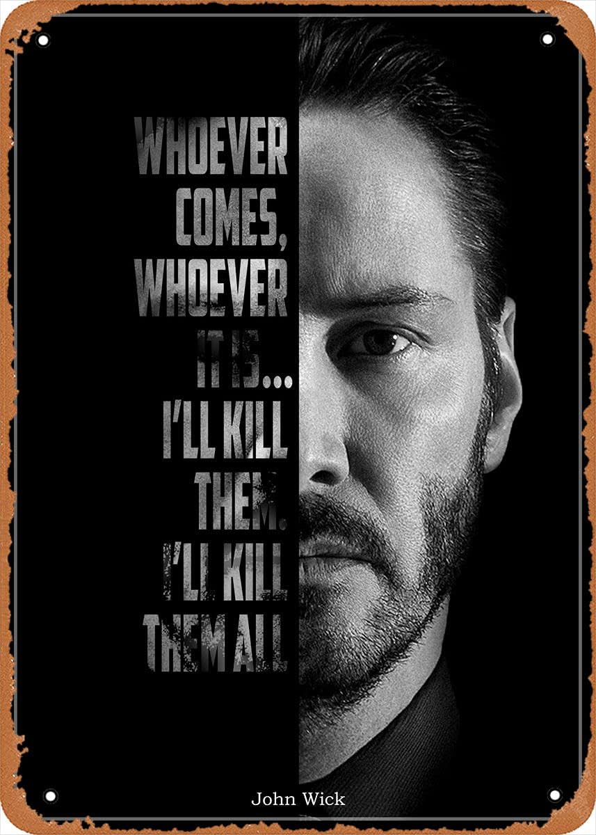 John Wick Quote Famous Quotes Retro Vintage Decorative Metal Tin Sign 20x30cm(7.8x11.8inch)