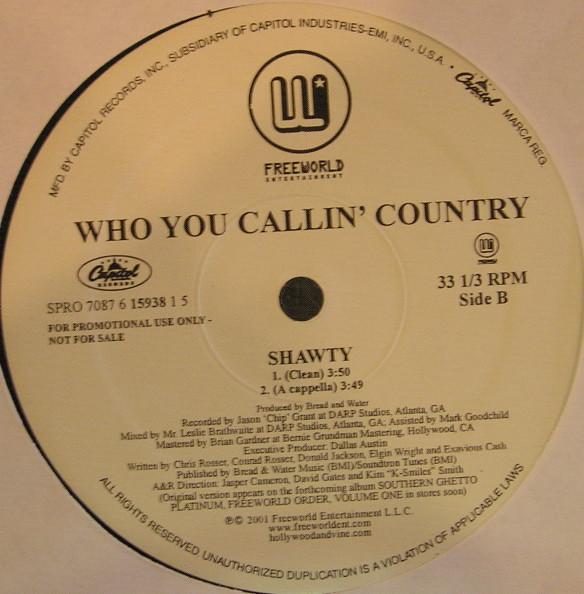 

12inch Record WHO YOU CALLIN COUNTRY - Shawty SPRO70876159381 Capitol Records 2001 US Rap & Hip-Hop/R&B Used