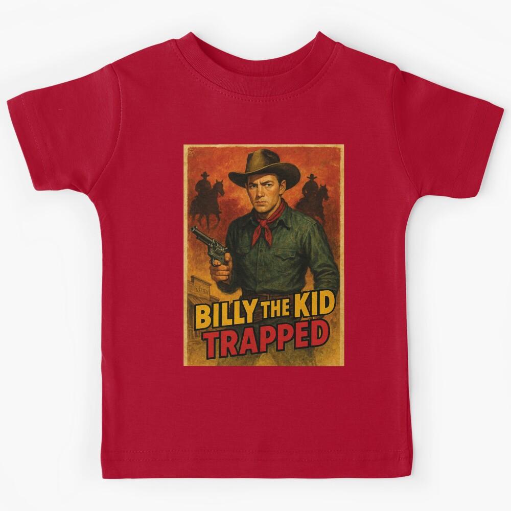 Billy the kid trapped Kids T-Shirt 150