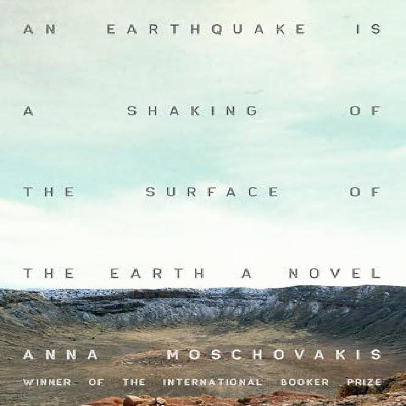 An Earthquake is A Shaking of the Surface of the Earth by Anna Moschovakis Paperback Book 9781593767839