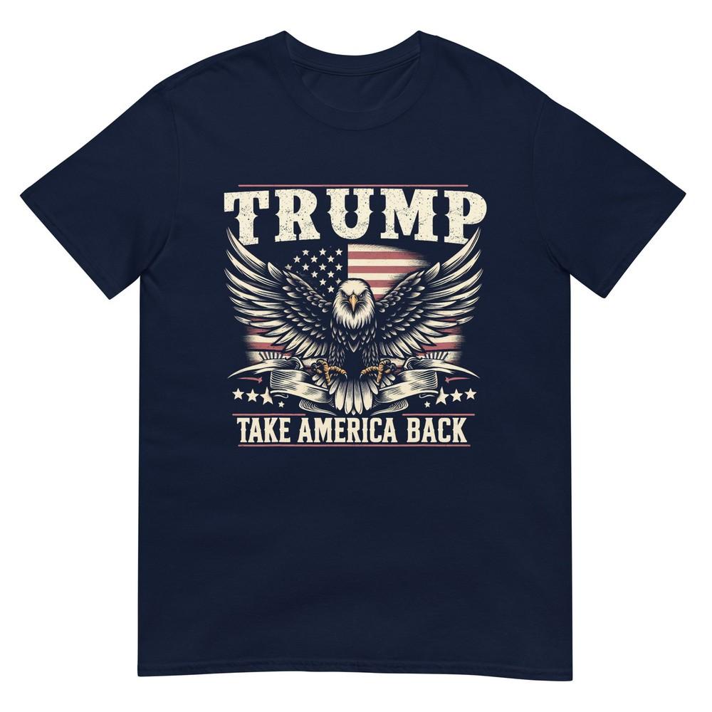 Trump 2024 Usa Flag Take America Back Eagle American Flag Tshirt S