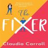 The Fixer by Claudia Carroll Hardback Book 9781838773922