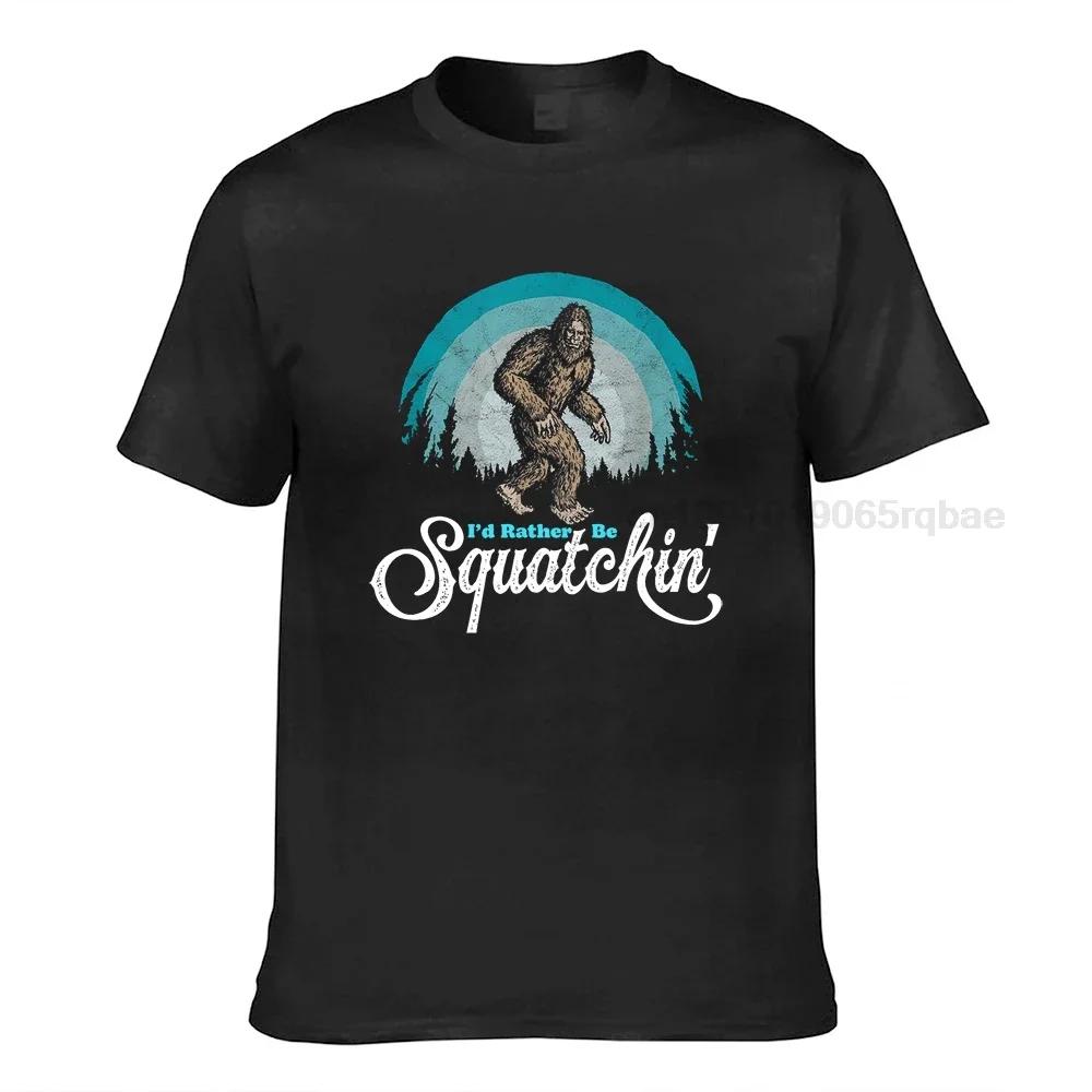 Id Rather Be Squatchin Vintage Funny Bigfoot 80s Sasquatch Tshirt Camisas Unisex Fashion Rtro Funny Tops T Shirt Cotton Clothes