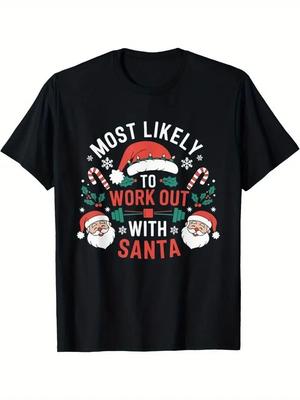 Most Likely To Work Out with Santa Christmas Gym Unisex T-Shirt S-3XL Q3654