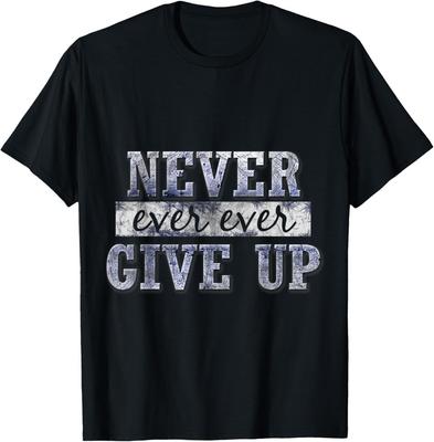 Geef Nooit Ooit Ooit Op Motiverend Inspirerend T-shirt