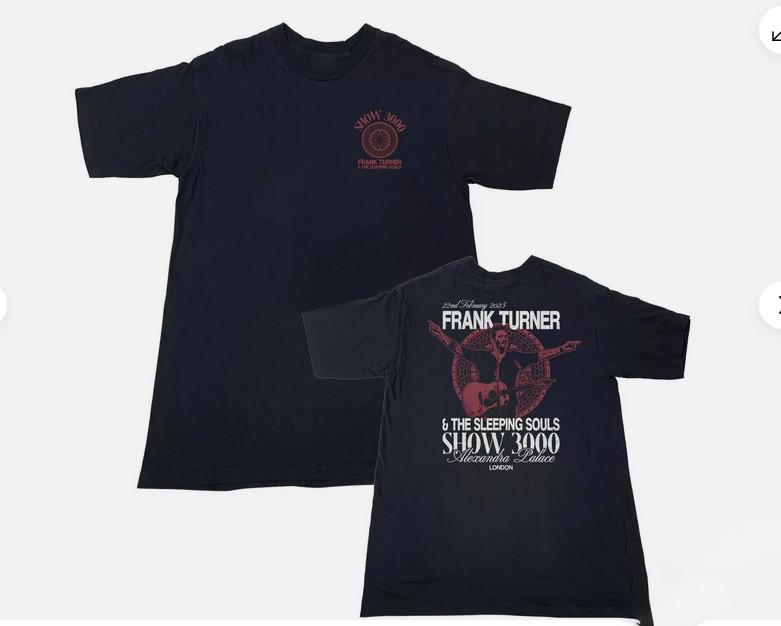 

NEW!!! 2025 Frank Turner The Sleeping Souls Show 3000 Alexandra Palace T-Shirt XL