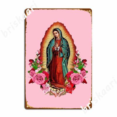 Unsere Liebe Frau von Guadalupe Mexikanische Jungfrau Maria Mexiko Metallschild Wandbild Höhle Pub Garage Dekoration Benutzerdefiniertes Blechschild Poster