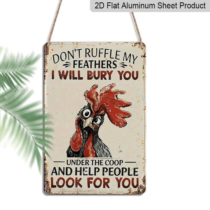 

2D Flat, 1pc Funny Farmhouse Metal Wall Decor - Don t Ruffle My Feathers...I Will Bury You Angry Rooster Sign - Vintage Rustic Chicken Coop, Barn 20*30cm