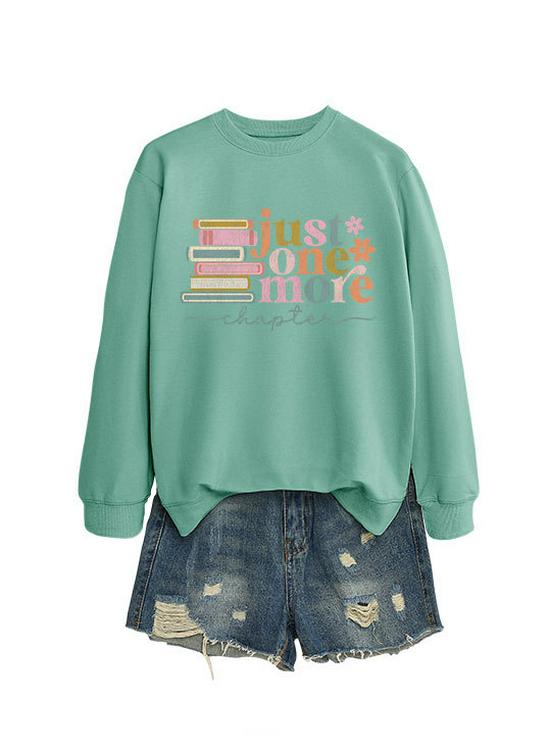 Just One More Chapter: Chic & Versatile Women's Long-Sleeved Sweatshirt