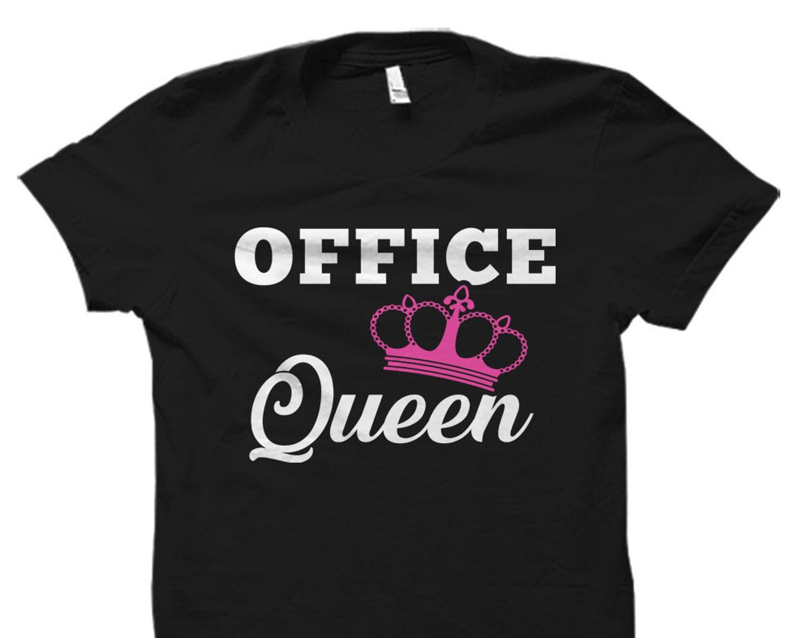 Office Shirt Office Gift Co-Worker Gift for Co-Worker Shirt Coworker Gift for Coworker Shirt Office Friend Shirt Office Queen Shirt #OS1630 S