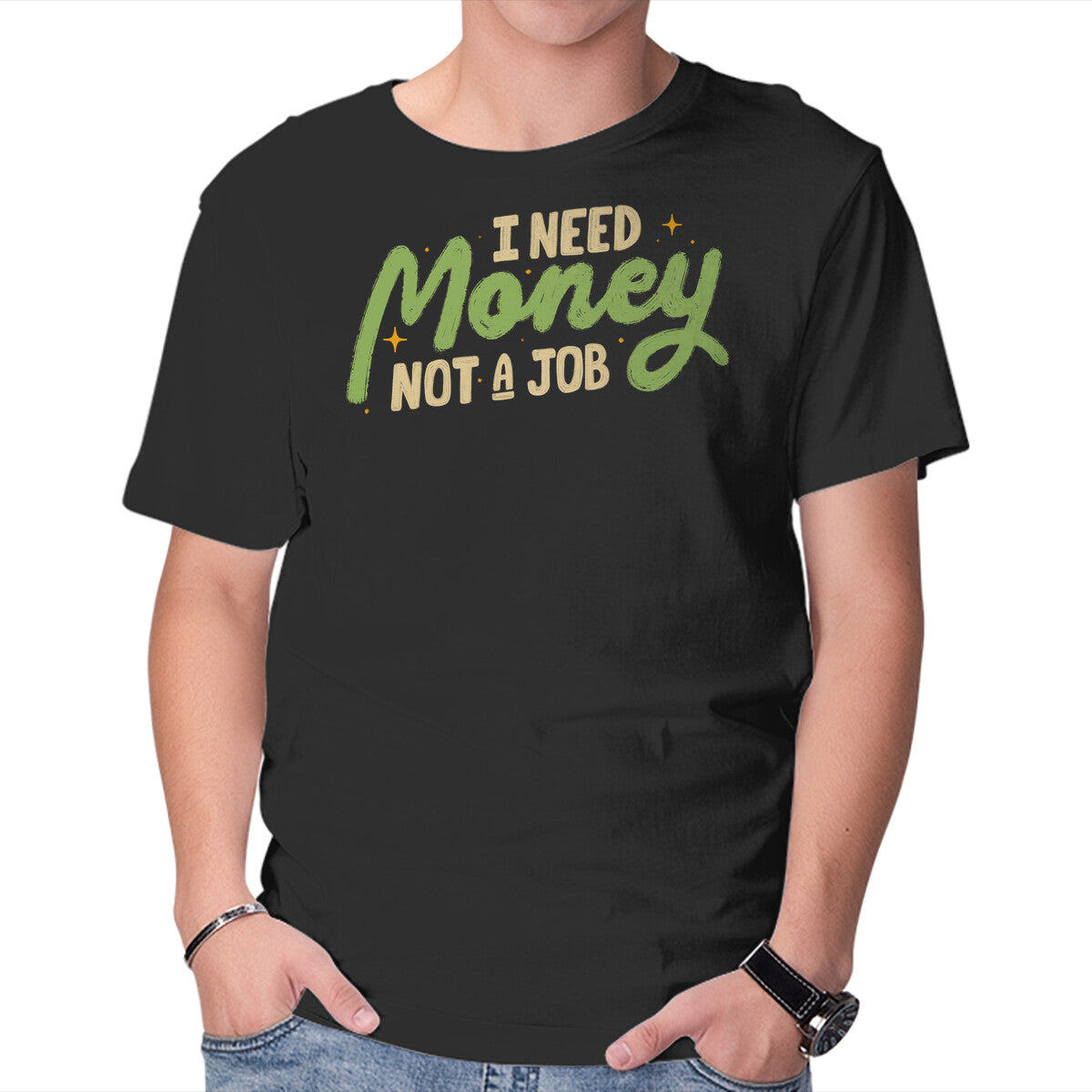 Unisex Crew Neck T-Shirt I Need Money Not A Job Graphic Short Sleeve Casual Tee M