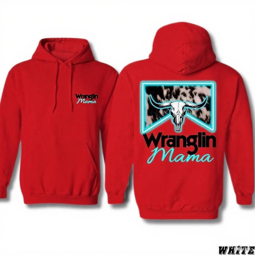 Wranglin' Mama 2 Sides Hoodie, Western-Inspi