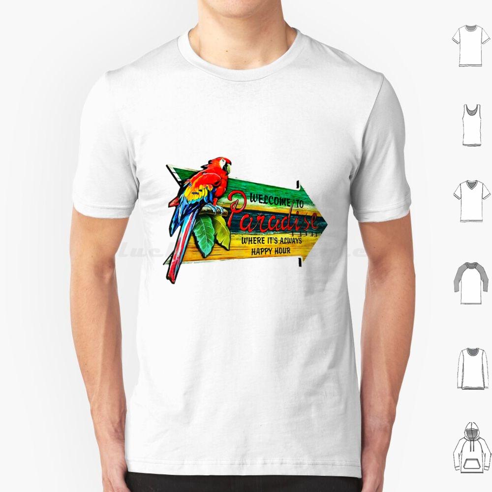 Welcome To Paradise T Shirt 6xl Cotton Cool Tee Jimmy Buffett Beach Parrothead Margaritaville Buffett Parrot Surfing Pirate S