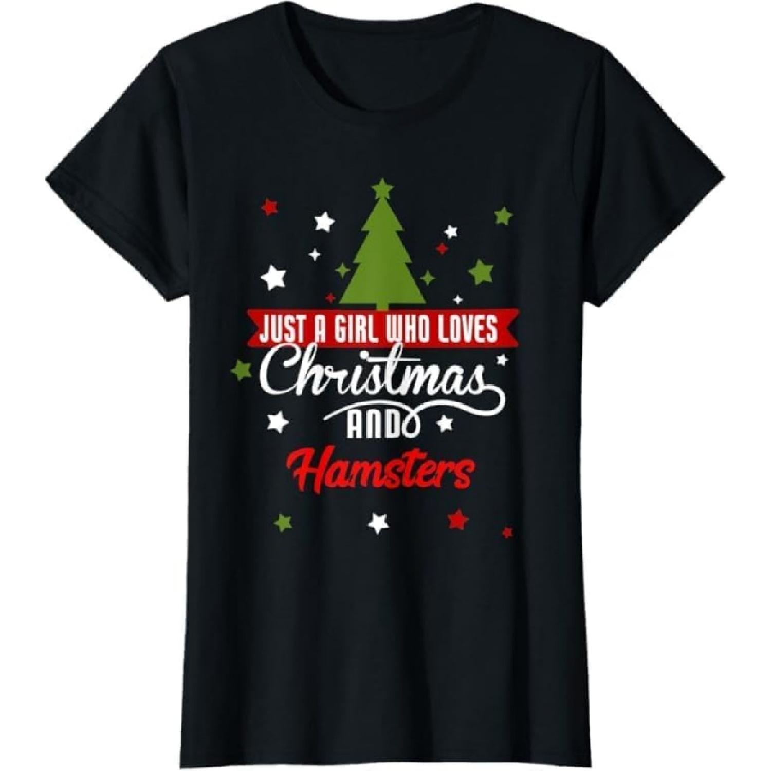

Just A Girl Who Loves Christmas and Hamsters T-Shirt GIU1 Mens Womens Tank Top Sweatshirt Hoodie Longsleeve 641 Black XXXXXL різнокольоровий