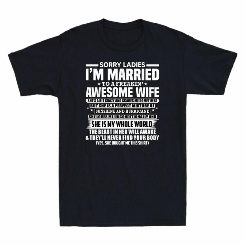 Sorry Tee Awesome Married Unisexs A TShirt To Gift Ladies Wife Freakin Funny Im S