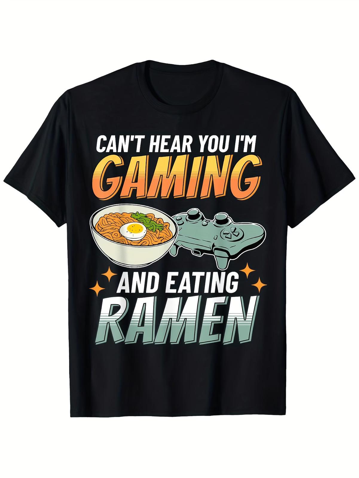 Funny Can t Hear You I m Gaming & Eating Ramen T-Shirt for Men & Women - Retro XXXL