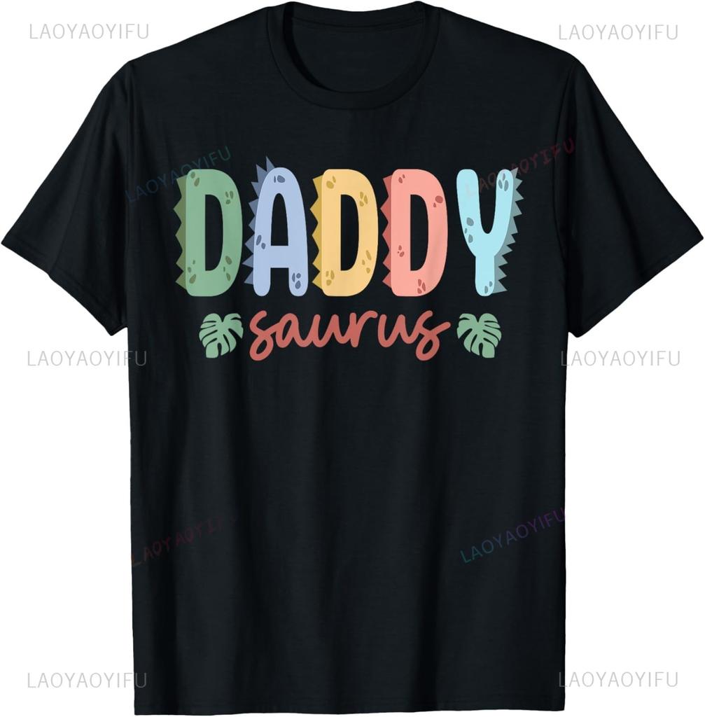Family T-Shirt Mama Saurus Daddy Saurus Dad Dinosaur Birthday Family Matching T-Shirt Kawayi Custom T-Shirt Ropa Hombre