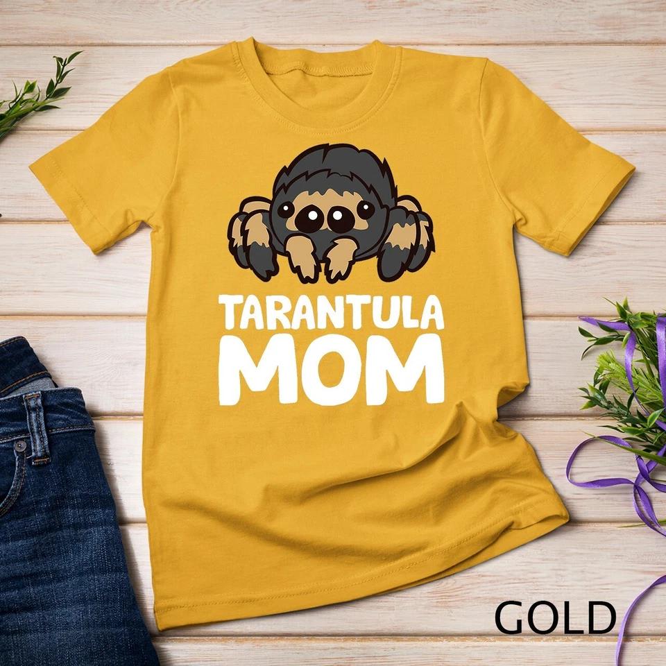 Tarantula Mom Tarantula Spider Owner Funny Tarantula T-Shirt Unisex T-shirt 3 XL