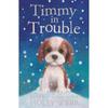 Timmy In Trouble (Holly Webb Animal Stories) Webb, Holly and Williams, Sophy