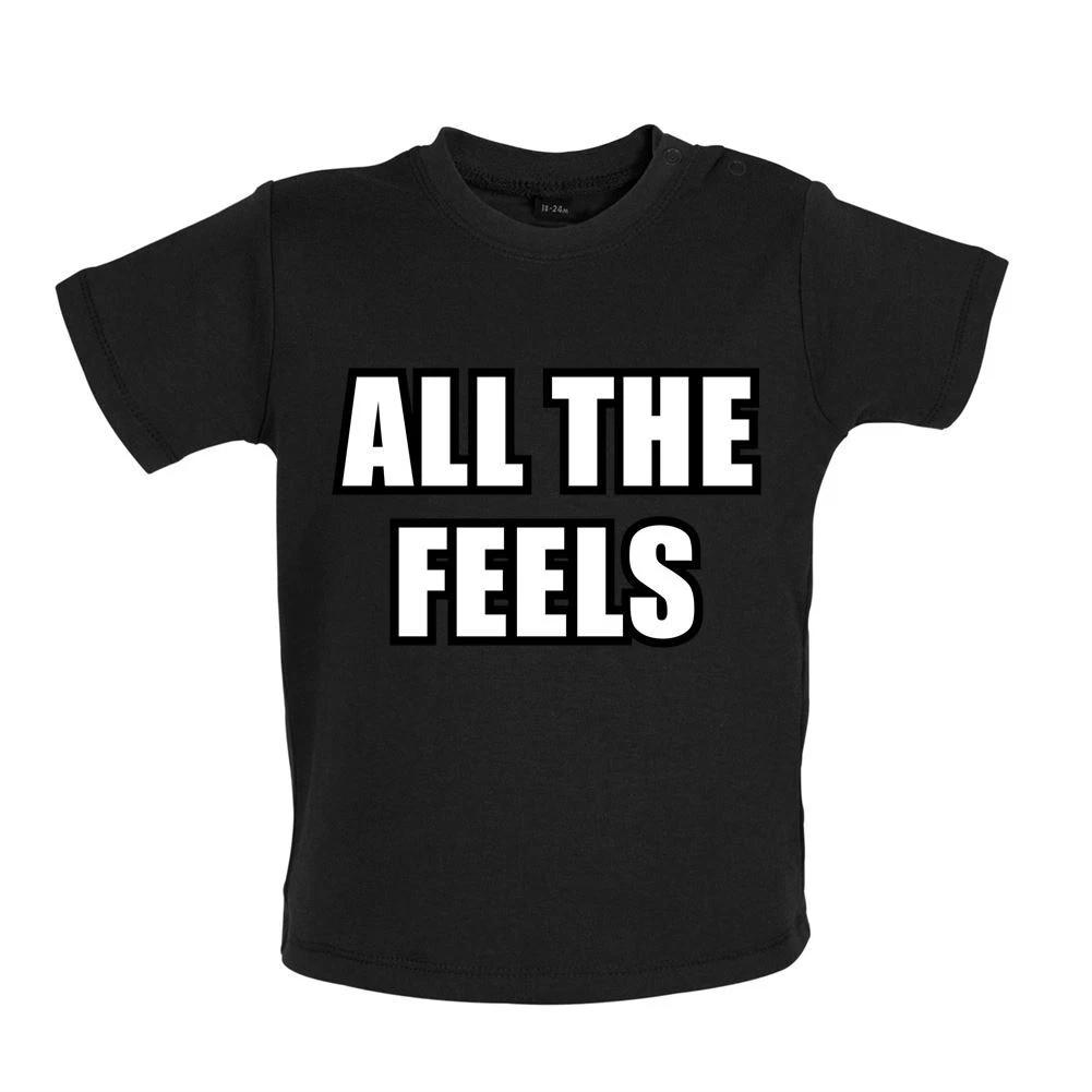All The Feels - Baby Kids Boys Girls Unisex T-Shirt / Babygrow - Meme Funny Joke Slogan Emotions Cute 160