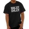 Dilly Draft Beer Drinking Drunk Novelty Gift Womens or Mens Crewneck T Shirt Tee