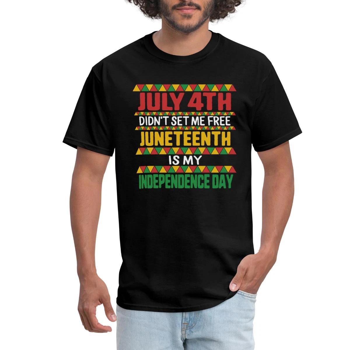 Juneteenth Is My Independence Day Freedom Men s T-Shirt XXL