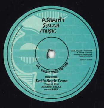 

7inch Record ASHANTI SELAH HARK Lets Seek Jah Love Dub Mix ASM017 Ashanti Selah U 2025 UK Reggae Ska Dub