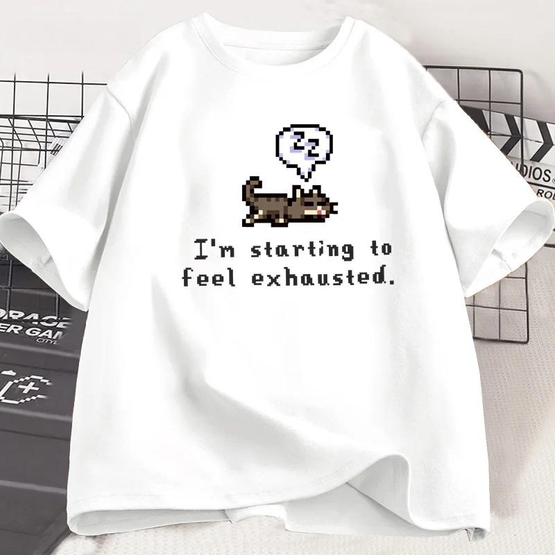 

Im Starting To Feel Exhaustedgraphci TShirt Stardew Valley Sleepy Cat Print T Shirt Gamer Lover Short Sleeve Women Top Clothing S