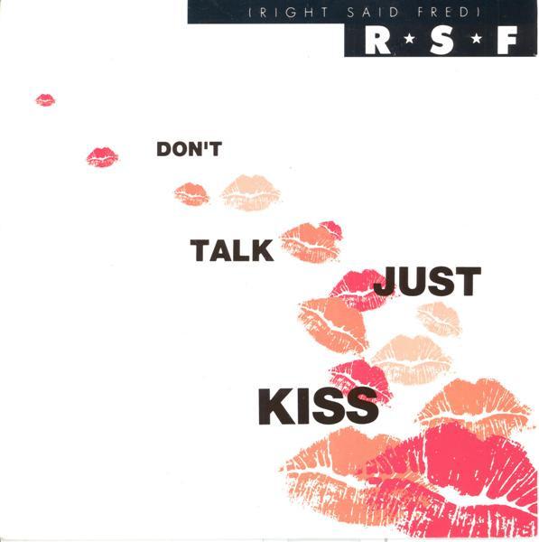 

7-дюймовая пластинка RIGHT SAID FRED Dont Talk Just Kiss SNOG5 1991 Великобритания Поп Б/у