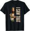 NY BEGRÄNSAD Jesus Jag Såg Det Rolig Design Presentidé T-shirt S-3XL Unisex T-shirt