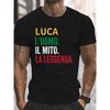 Grafisches T-Shirt Luca der Italienischen Legende - T-Shirt, Leicht und Lässig für den Sommer, mit Aufdruck von Kräftigen Italienischen Zitaten, Bequemes Design mit Rundem Ausschnitt