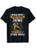 Funny Walk Away Im A Grumpy Old for Man Born In June Graphic TShirt  180g Heavyweight  Oversized T Shirt