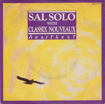 7inch Record SAL SOLO, CLASSIX NOUVEAUX - Heartbeat MCA977 MCA Records 1985 UK Pop Used